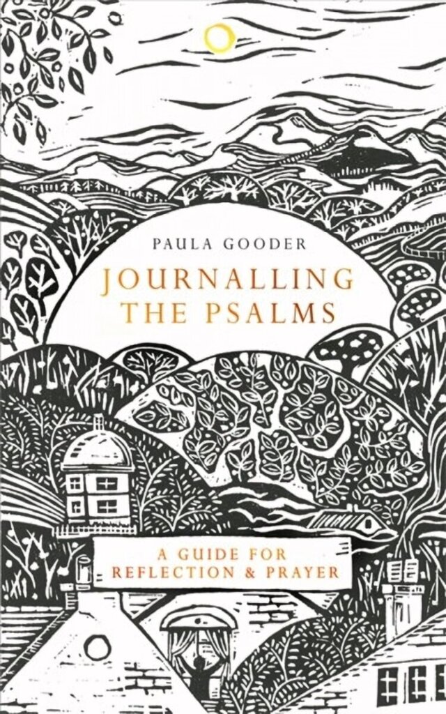 Journalling the Psalms: A Guide for Reflection and Prayer цена и информация | Usukirjandus, religioossed raamatud | kaup24.ee