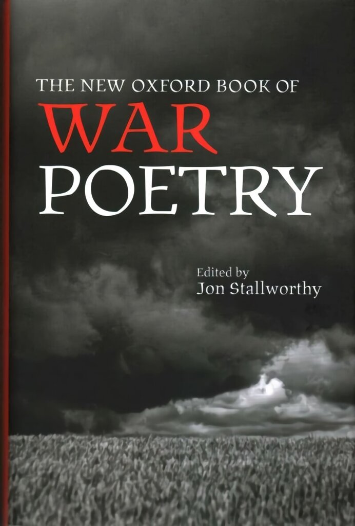 New Oxford Book of War Poetry 2nd Revised edition hind ja info | Luule | kaup24.ee