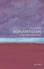 Romanticism: A Very Short Introduction цена и информация | Исторические книги | kaup24.ee