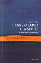 Shakespeare's Tragedies: A Very Short Introduction hind ja info | Ajalooraamatud | kaup24.ee