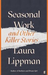 Seasonal Work: And Other Killer Stories Main цена и информация | Фантастика, фэнтези | kaup24.ee