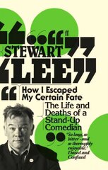 How I Escaped My Certain Fate: The Life and Deaths of a Stand-Up Comedian Main hind ja info | Fantaasia, müstika | kaup24.ee