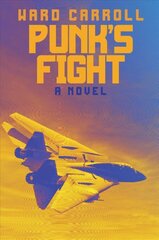 Punk's Fight: A Novel цена и информация | Фантастика, фэнтези | kaup24.ee