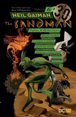 Sandman Volume 6: Fables and Reflections 30th Anniversary Edition hind ja info | Fantaasia, müstika | kaup24.ee