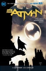 Batman Vol. 6: Graveyard Shift (The New 52) 52nd edition, Vol 6 , Graveyard Shift цена и информация | Комиксы | kaup24.ee