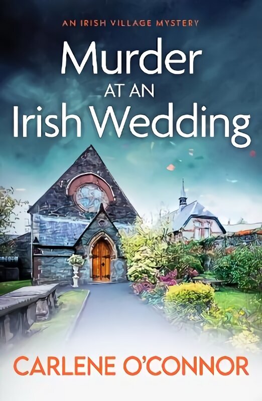 Murder at an Irish Wedding: An unputdownable cosy village mystery hind ja info | Fantaasia, müstika | kaup24.ee
