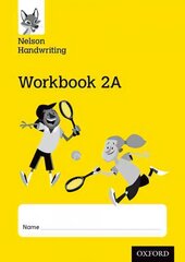 Nelson Handwriting: Year 2/Primary 3: Workbook 2A (pack of 10) цена и информация | Книги для подростков и молодежи | kaup24.ee