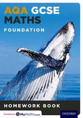 AQA GCSE Maths Foundation Homework Book: (Single) цена и информация | Книги для подростков и молодежи | kaup24.ee