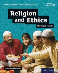 GCSE Religious Studies for Edexcel B: Religion and Ethics through Islam цена и информация | Книги для подростков и молодежи | kaup24.ee