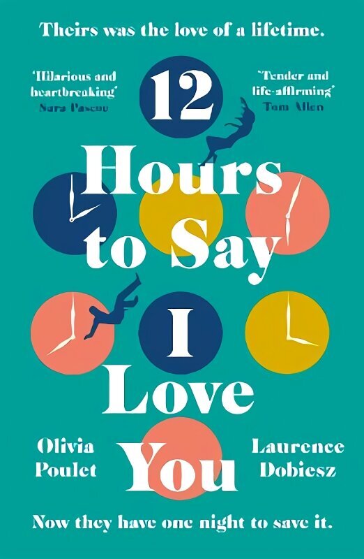 12 Hours To Say I Love You: The OMG love story of the summer 2022 hind ja info | Romaanid  | kaup24.ee