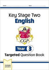 KS2 English Targeted Question Book - Year 3 цена и информация | Книги для подростков и молодежи | kaup24.ee