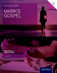 GCSE Religious Studies: Mark's Gospel: Edexcel A Unit 16: Edexcel A Unit 16 Student's Book, Unit 16, GCSE Religious Studies: Mark's Gospel: Edexcel A Unit 16 цена и информация | Книги для подростков и молодежи | kaup24.ee