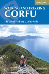 Walking and Trekking on Corfu: The Corfu Trail and 22 day-walks цена и информация | Путеводители, путешествия | kaup24.ee