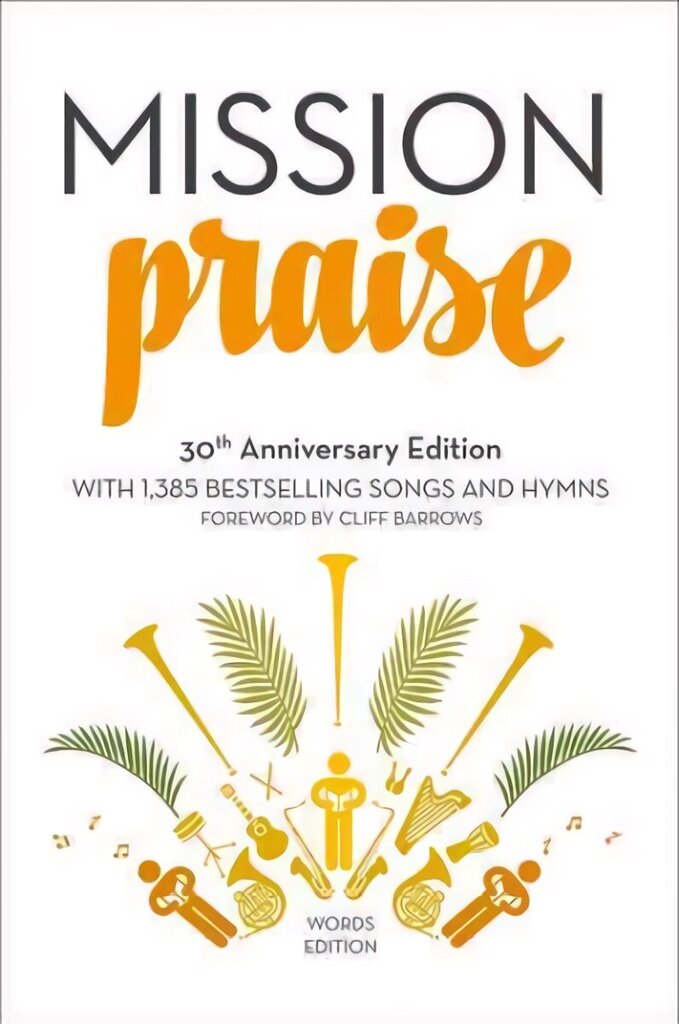 Mission Praise: Words New 30th Anniversary edition hind ja info | Usukirjandus, religioossed raamatud | kaup24.ee