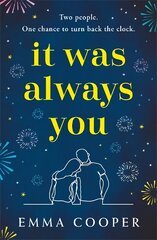It Was Always You: a page-turning and uplifting love story you will never forget цена и информация | Фантастика, фэнтези | kaup24.ee