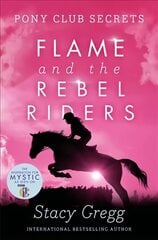 Flame and the Rebel Riders hind ja info | Noortekirjandus | kaup24.ee