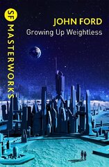 Growing Up Weightless цена и информация | Фантастика, фэнтези | kaup24.ee