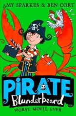 Pirate Blunderbeard: Worst. Movie. Ever. edition цена и информация | Книги для подростков и молодежи | kaup24.ee
