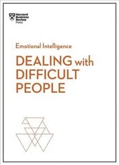 Dealing with Difficult People (HBR Emotional Intelligence Series) hind ja info | Majandusalased raamatud | kaup24.ee