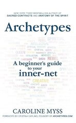 Archetypes: A Beginner's Guide to Your Inner-net цена и информация | Самоучители | kaup24.ee