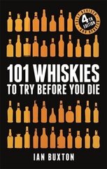 101 Whiskies to Try Before You Die (Revised and Updated): 4th Edition hind ja info | Retseptiraamatud  | kaup24.ee