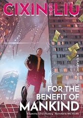 Cixin Liu's For the Benefit of Mankind: A Graphic Novel цена и информация | Фантастика, фэнтези | kaup24.ee