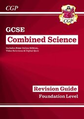 GCSE Combined Science Revision Guide - Foundation includes Online Edition, Videos & Quizzes цена и информация | Книги для подростков и молодежи | kaup24.ee