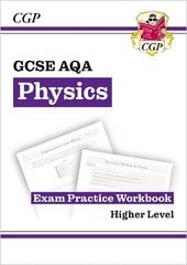 GCSE Physics AQA Exam Practice Workbook - Higher цена и информация | Книги для подростков и молодежи | kaup24.ee