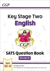 KS2 English SATS Question Book: Stretch - Ages 10-11 (for the 2023 tests) hind ja info | Noortekirjandus | kaup24.ee