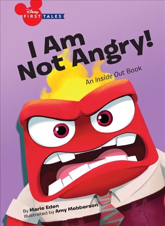 Disney First Tales: I Am Not Angry!: An Inside Out Book hind ja info | Noortekirjandus | kaup24.ee