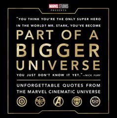 Part of a Bigger Universe: Unforgettable Quotes from the Marvel Cinematic Universe цена и информация | Книги для подростков и молодежи | kaup24.ee