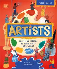 Artists: Inspiring Stories of the World's Most Creative Minds цена и информация | Книги для подростков и молодежи | kaup24.ee