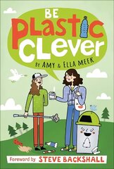 Be Plastic Clever hind ja info | Noortekirjandus | kaup24.ee