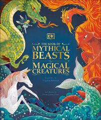 Book of Mythical Beasts and Magical Creatures: Meet your favourite monsters, fairies, heroes, and tricksters from all around the world hind ja info | Noortekirjandus | kaup24.ee