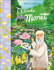 Met Claude Monet: He Saw the World in Brilliant Light цена и информация | Книги для подростков и молодежи | kaup24.ee
