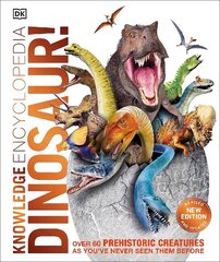 Knowledge Encyclopedia Dinosaur!: Over 60 Prehistoric Creatures as You've Never Seen Them Before hind ja info | Noortekirjandus | kaup24.ee