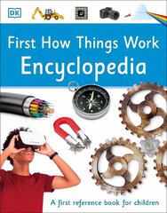 First How Things Work Encyclopedia: A First Reference Book for Children цена и информация | Книги для подростков и молодежи | kaup24.ee