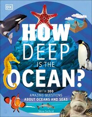 How Deep is the Ocean?: With 200 Amazing Questions About The Ocean цена и информация | Книги для подростков и молодежи | kaup24.ee