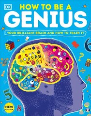 How to be a Genius: Your Brilliant Brain and How to Train It hind ja info | Noortekirjandus | kaup24.ee