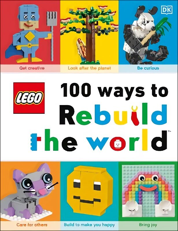 LEGO 100 Ways to Rebuild the World: Get inspired to make the world an awesome place! цена и информация | Noortekirjandus | kaup24.ee
