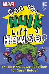 Marvel Can The Hulk Lift a House?: And 50 more Super Questions for Super Heroes цена и информация | Книги для подростков и молодежи | kaup24.ee