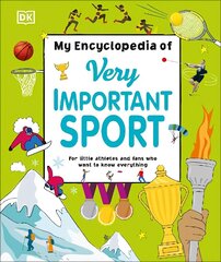 My Encyclopedia of Very Important Sport: For little athletes and fans who want to know everything цена и информация | Книги для подростков и молодежи | kaup24.ee