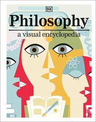 Philosophy: A Visual Encyclopedia цена и информация | Книги для подростков и молодежи | kaup24.ee