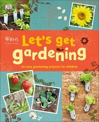 RHS Let's Get Gardening цена и информация | Книги для подростков и молодежи | kaup24.ee