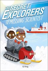 Secret Explorers and the Missing Scientist hind ja info | Noortekirjandus | kaup24.ee