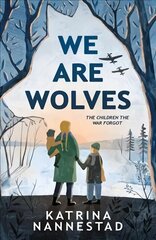 We Are Wolves цена и информация | Книги для подростков и молодежи | kaup24.ee