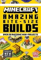 Minecraft Amazing Bite Size Builds цена и информация | Книги для подростков и молодежи | kaup24.ee