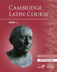Cambridge Latin Course Student Book 1 with Digital Access (5 Years) 5th Revised edition цена и информация | Книги для подростков и молодежи | kaup24.ee