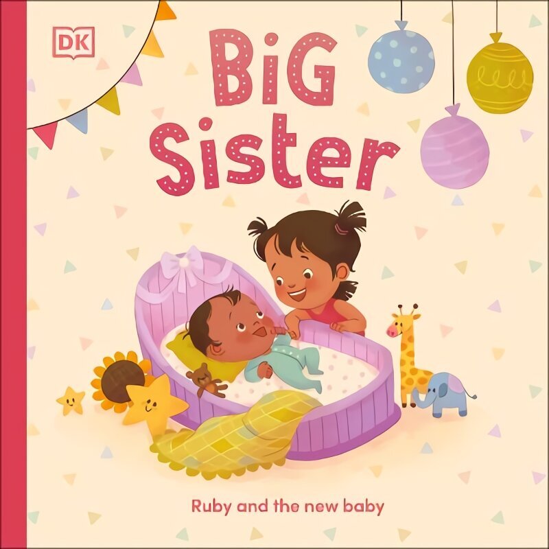 Big Sister: Ruby and the New Baby hind ja info | Noortekirjandus | kaup24.ee