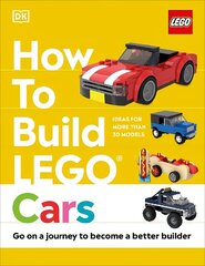 How to Build LEGO Cars: Go on a Journey to Become a Better Builder цена и информация | Книги для подростков и молодежи | kaup24.ee